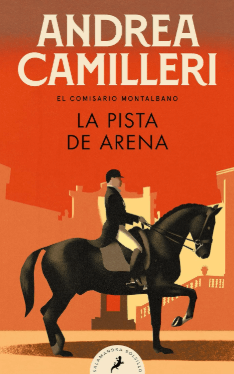 portada de la novela policíaca de Andrea Camilleri La pista de Arena